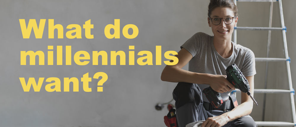 Female handyman with text "What do millennials want?"